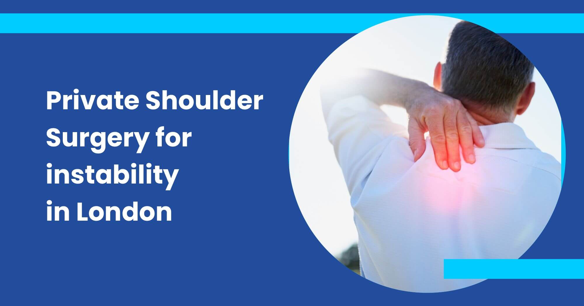 Private Shoulder Surgery for Instability in London
