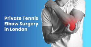 Private Tennis Elbow Surgery in London