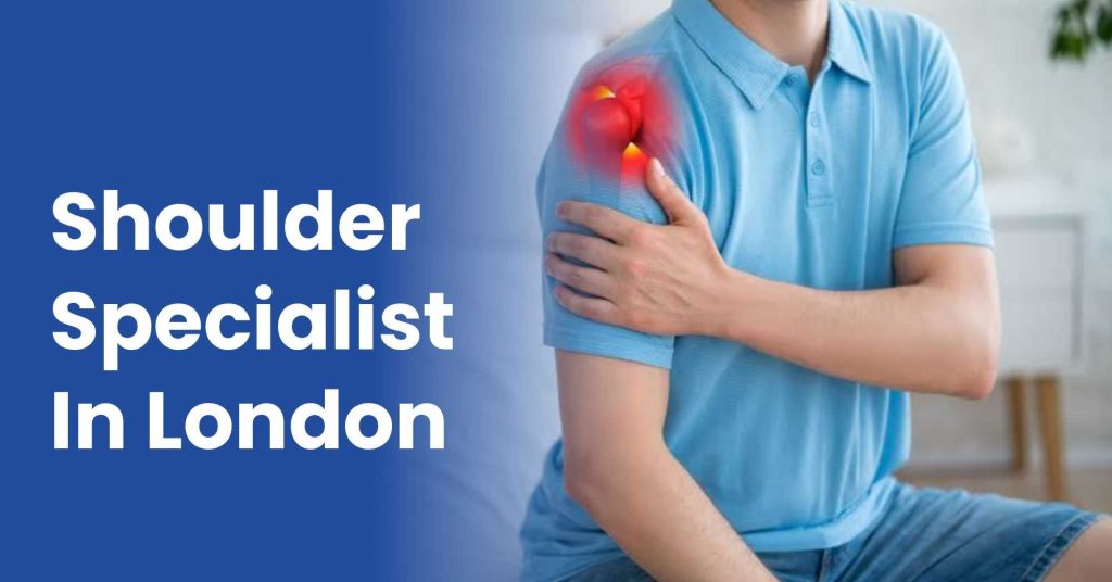 Shoulder specialist in London