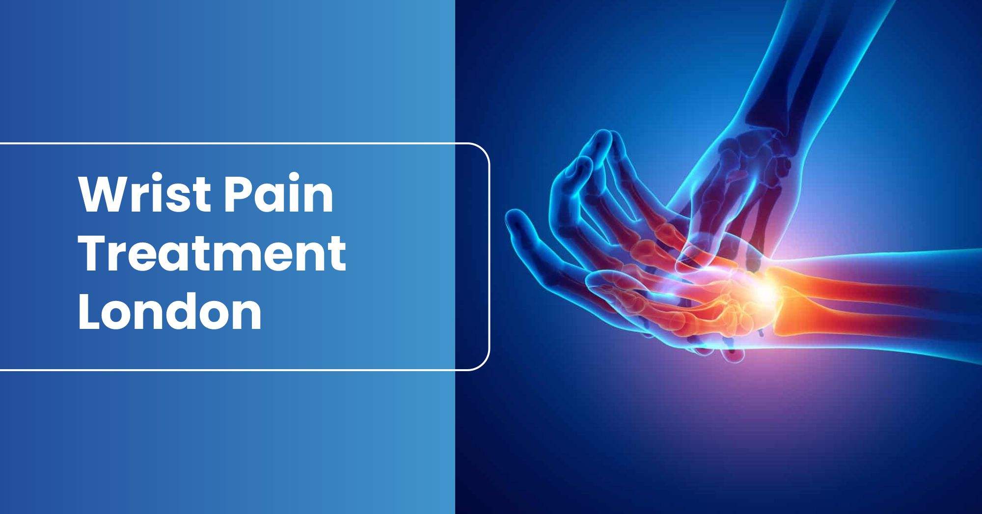 Wrist Pain Treatment London